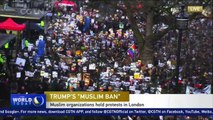 Trump travel ban: Muslim organizations hold protests in London