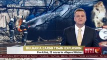 At least five killed, 25 injured in Bulgaria cargo train explosion