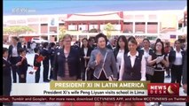 Peng Liyuan, wife of President Xi, visits Chinese language school Colegio Juan XXIII in Peru