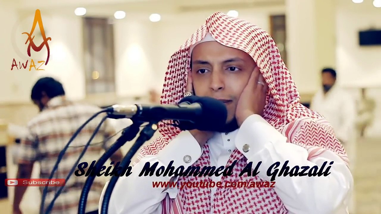 Most Beautiful Azan - Emotional Azan - Heart Soothing By Sheikh Mohammed Al Ghazali  -- AWAZ