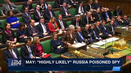 CLEARCUT | May: "highly likely" Russia poisoned the spy  | Monday, March 12th 2018