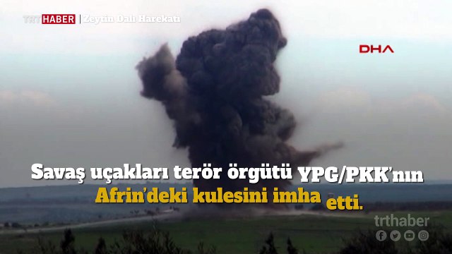 Savaş uçakları teröristlerin kulesini imha etti