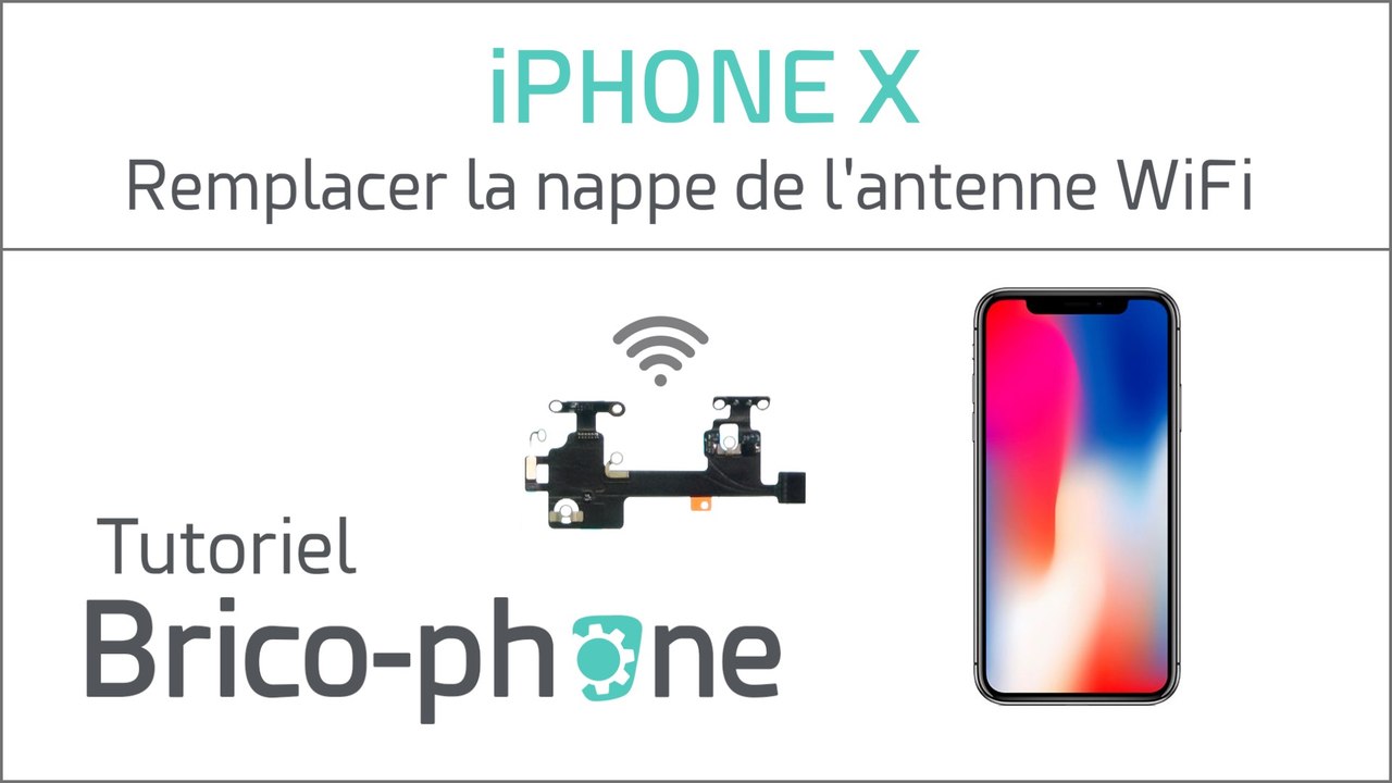 iPhone X : changer la nappe de l'antenne WiFi