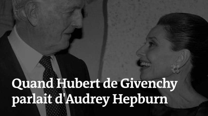 « Presque une histoire d’amour » : quand Hubert de Givenchy parlait d’Audrey Hepburn