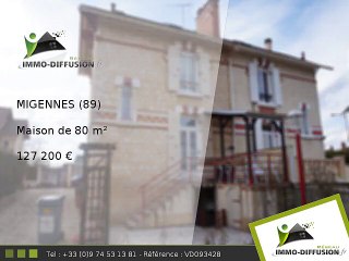 Maison A vendre Migennes 80m2 + Jardin 321m2