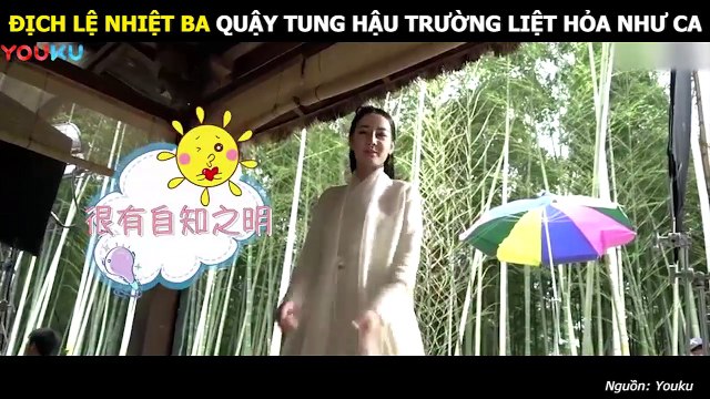 Hậu trường Liệt Hỏa Như Ca : đến Châu Du Dân cũng thua trước độ lầy của Địch Lệ Nhiệt Ba