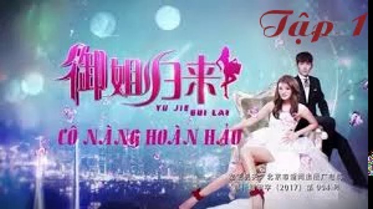 Cô Nàng Hoàn Hảo - Tập 1 - Phim truyền hình Trung Quốc lồng tiếng