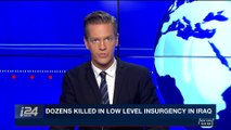 i24NEWS DESK | Dozens killed in low level insurgency in Iraq | Tuesday, March 13th 2018