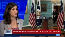 i24NEWS DESK | Trump fires Secretary of State Tillerson | Tuesday, March 13th 2018