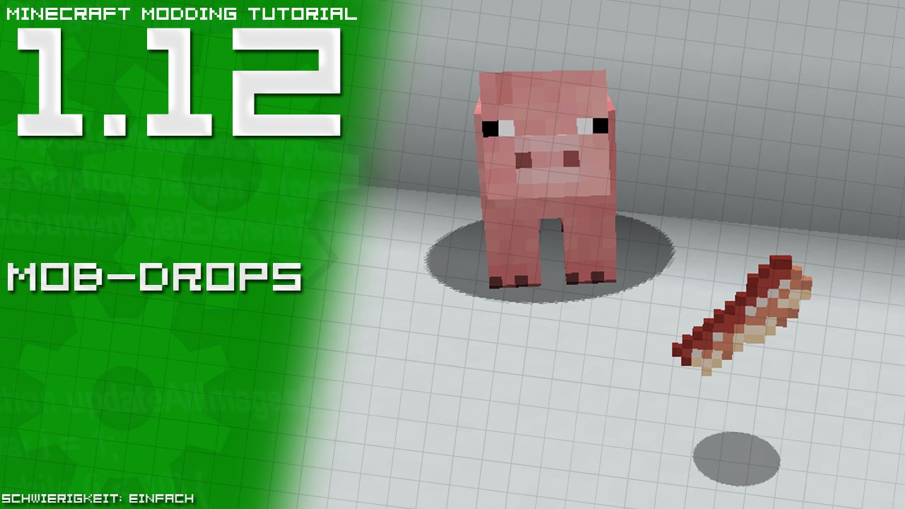 Mob-Drops | Minecraft Modding Tutorial [1.12 | DE/GER]