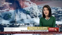 Syrian army retakes district in central Aleppo