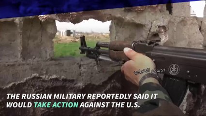 Russia Threatens Military Action Against US in Syria