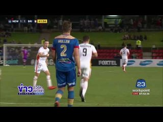 บริาเบน เฉือน นิวคาสเซิล 3 1 ในศึก เอลีก  | ข่าวเวิร์คพอยท์ | 6 มี.ค. 60