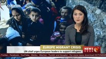 UN chief urges European leaders to support refugees