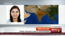 India blast: 3 killed, 20 injured in blast at chemical factory