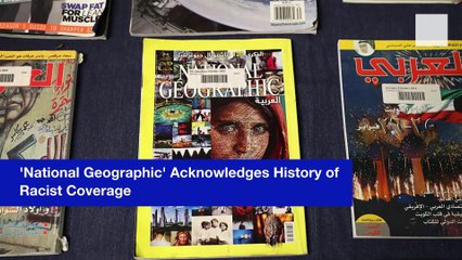 'National Geographic' Acknowledges History of Racist Coverage