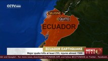 Major quake kills at least 233, injures almost 1500 in Ecuador