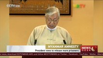 Myanmar president vows to release more prisoners