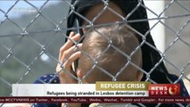Over 3000 refugees stranded in Lesbos detention camp
