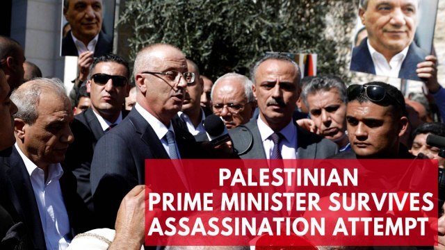 Palestinian Prime Minister Rami Hamdallah on assassination attempt