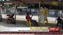 New Ebola case as woman tests positive in Monrovia, Liberia