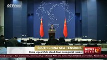 South China Sea tensions: China urges US to stand down on regional issues