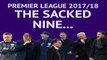 Premier League 2017/18: The sacked nine...