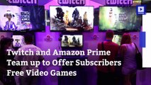 Twitch and Amazon Prime Team up to Offer Subscribers Free Video Games