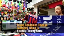 Trump Condemns Chinese Factories. China Is Already Closing Some.