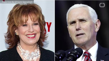 Mike Pence Wants A Public Apology From Joy Behar