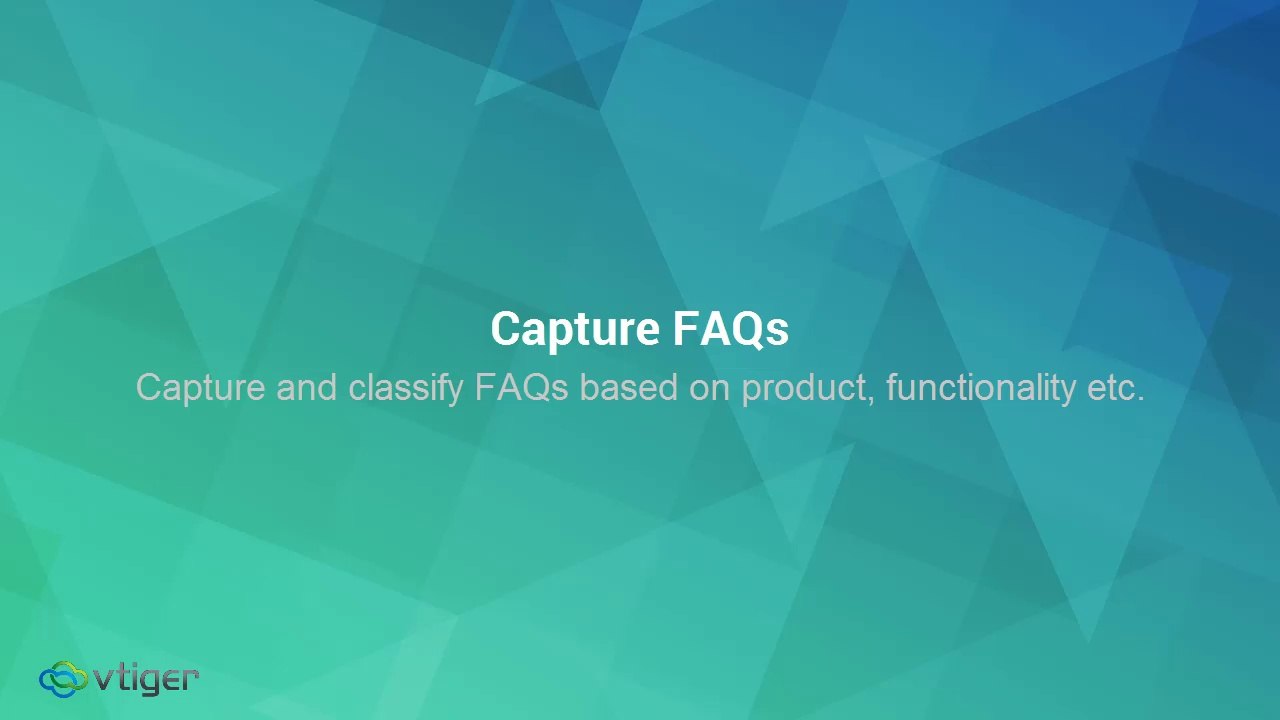 Capture and classify FAQs based on product, functionality etc. in Vtiger CRM