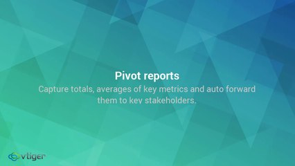 Capture totals, averages of key metrics and auto forward them to key stakeholders in Vtiger CRM