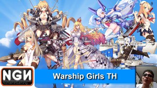 Warship Girls TH เกมมือถือแนวคันไทสาวสวยเยอะมากกกก !!