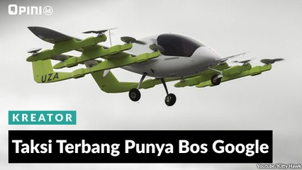 #1MENIT | Taksi Terbang Punya Bos Google