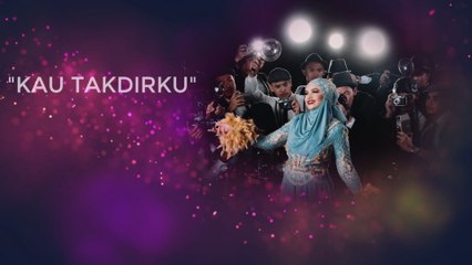 Dato' Sri Siti Nurhaliza - Kau Takdirku