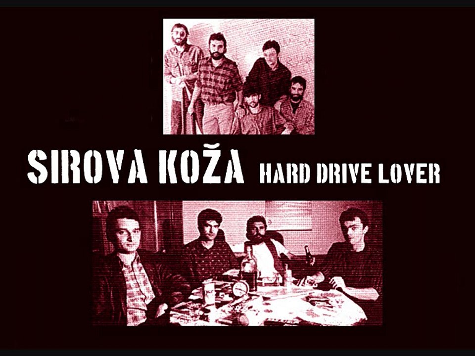 SIROVA KOŽA - Hard Drive Lover (1987)