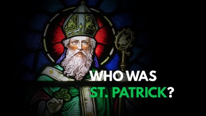 Who was Saint Patrick?
