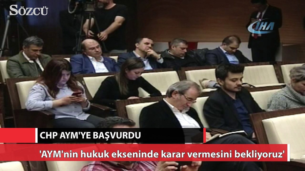 CHP AYM'ye başvurdu