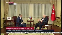 Başbakan Yıldırım: Azerbaycan için tehdit neyse bizim için de odur