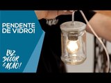 Como fazer uma Luminária com Vidro de Palmito! - DIY - Luz, Decor & Ação!