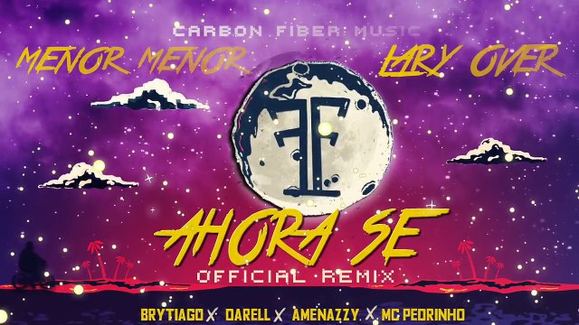 Menor Menor X Lary Over X Brytiago X Darell X Amenazzy X Mc Pedrinho - Ahora Se (Remix)