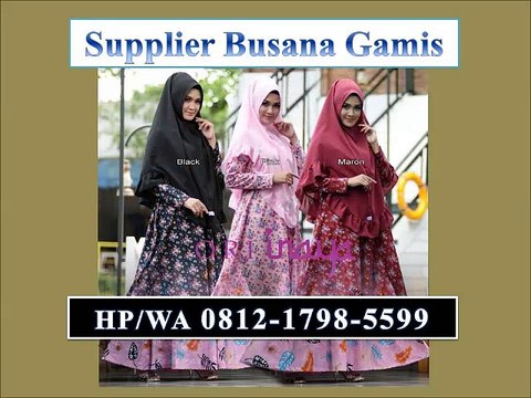 Busana Gamis Terbaru Murah, Wa/Hp +62812-1798-5599 (T-Sel)
