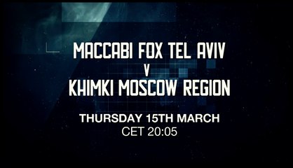 Game of the Week: Maccabi FOX Tel Aviv - Khimki Moscow region