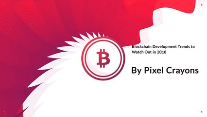 Blockchain-development-trends-to-watch-out-in-2018