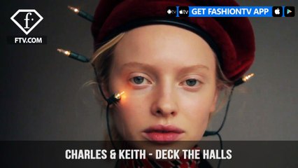 Charles & Keith - Deck The Halls | FashionTV | FTV