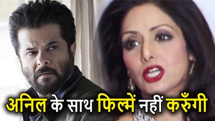 इस वजह से Sridevi ने Anil Kapoor के साथ Movies करने से कर दिया था इनकार