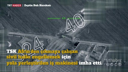 TSK, sivillerin Afrin'den çıkmasını engelleyen iş makinesini vurdu