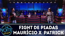 Fight de piadas Maurício Meirelles x Patrick Maia