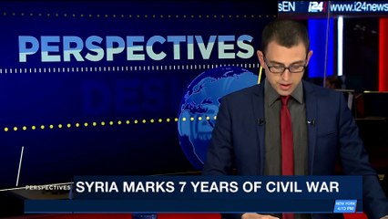 PERSPECTIVES | 7 years of hell: Syria's ongoing civil war | Thursday, March 15th 2018