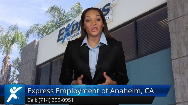 Express Employment Professionals of Anaheim, CA (North) |Exceptional 5 Star Review by Steve F.